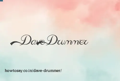 Dave Drummer