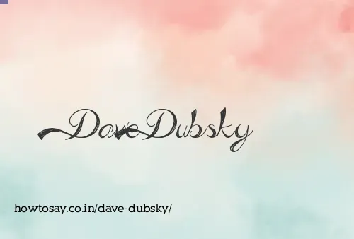 Dave Dubsky