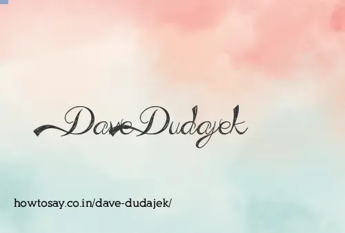 Dave Dudajek