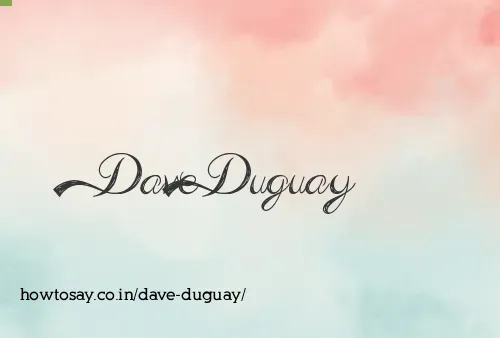 Dave Duguay
