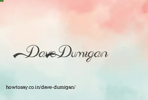 Dave Dumigan