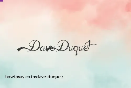 Dave Duquet