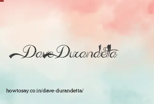Dave Durandetta