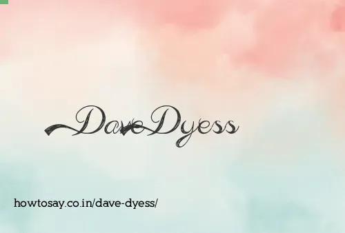 Dave Dyess