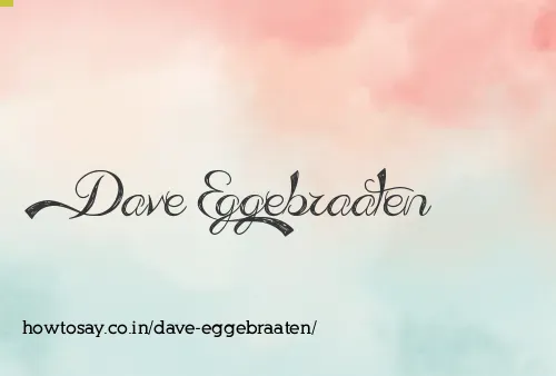 Dave Eggebraaten