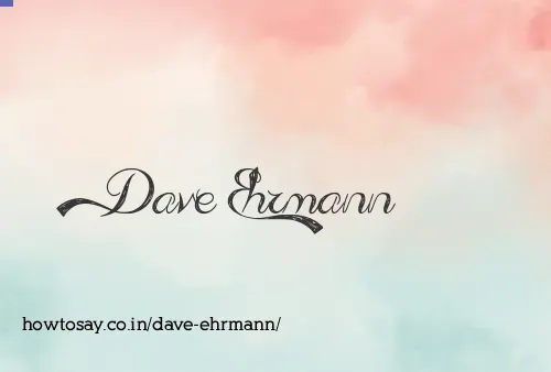 Dave Ehrmann