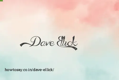 Dave Ellick
