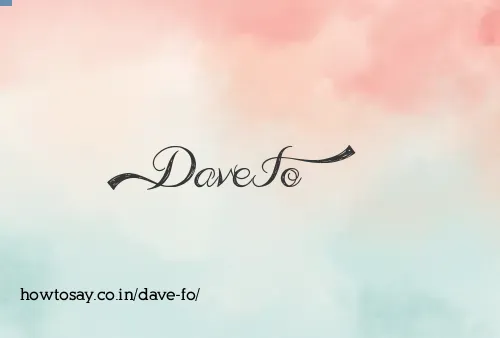 Dave Fo