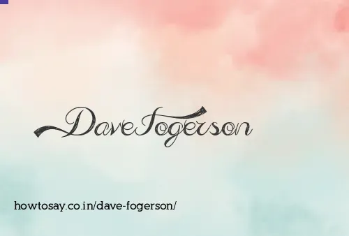 Dave Fogerson