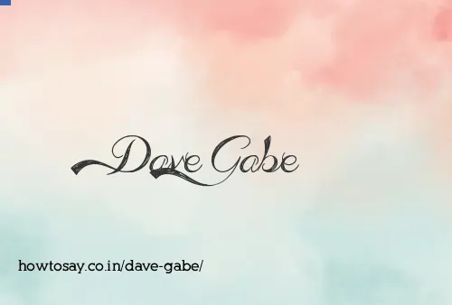 Dave Gabe