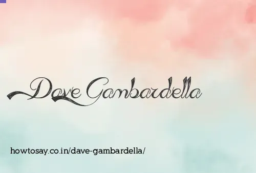 Dave Gambardella