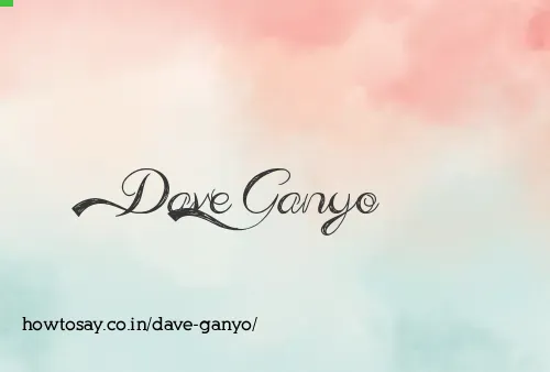 Dave Ganyo