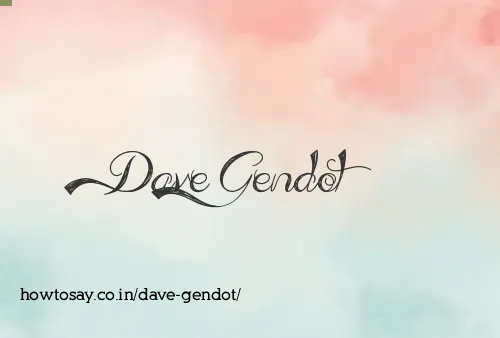 Dave Gendot