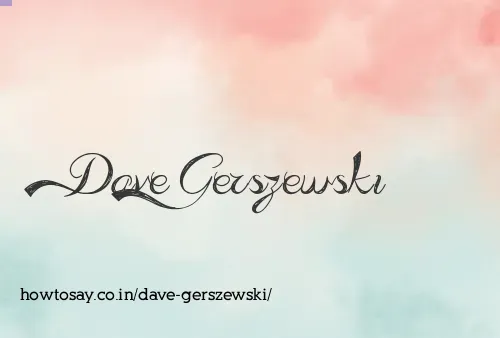 Dave Gerszewski