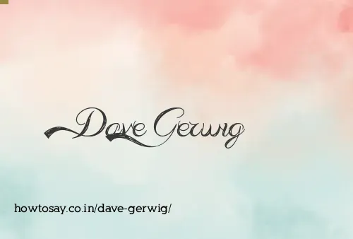 Dave Gerwig