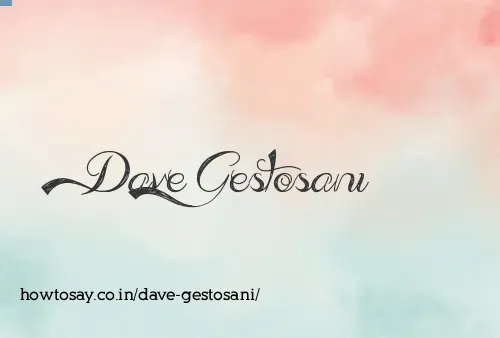 Dave Gestosani