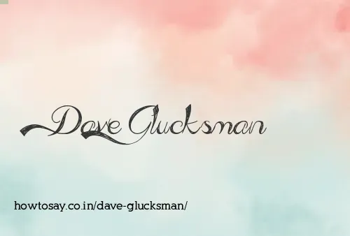 Dave Glucksman