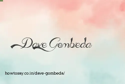 Dave Gombeda