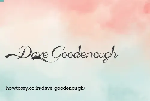 Dave Goodenough