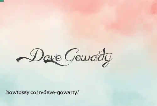 Dave Gowarty