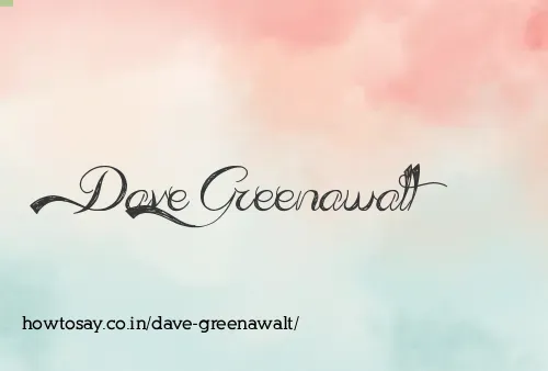 Dave Greenawalt