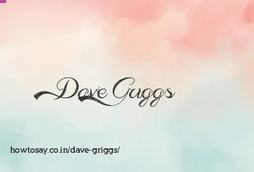 Dave Griggs