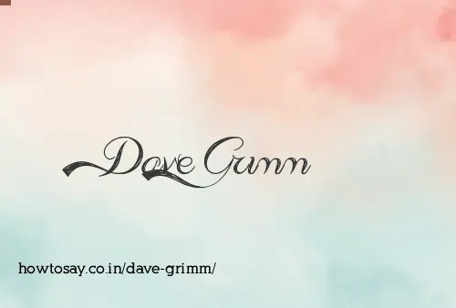 Dave Grimm