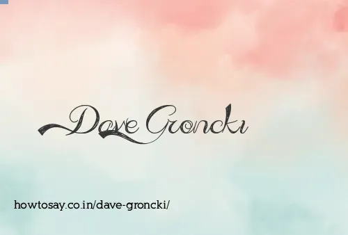 Dave Groncki