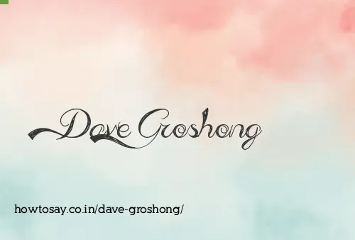 Dave Groshong