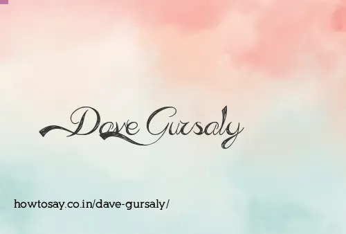 Dave Gursaly