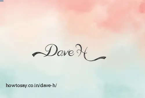 Dave H