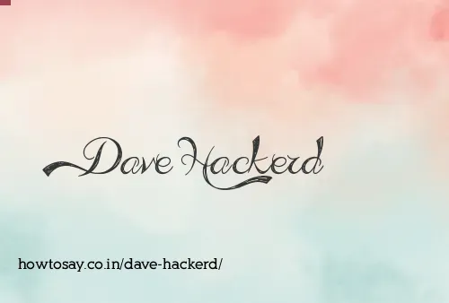 Dave Hackerd