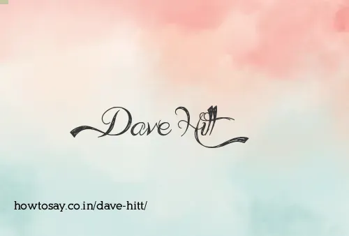 Dave Hitt