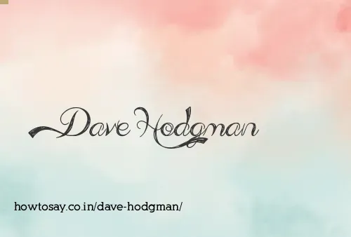 Dave Hodgman