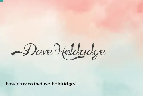 Dave Holdridge