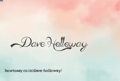 Dave Holloway