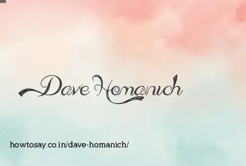 Dave Homanich