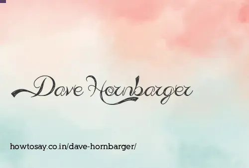Dave Hornbarger
