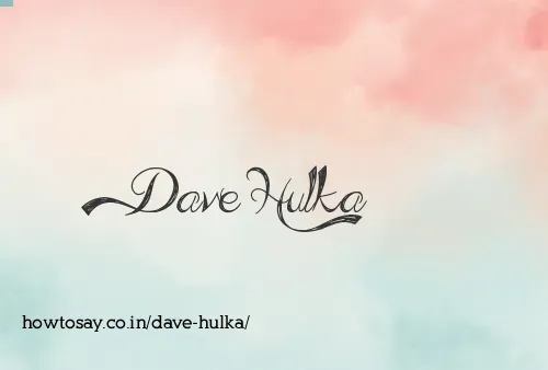 Dave Hulka