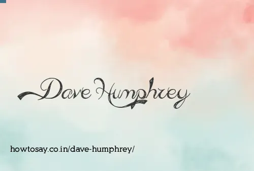 Dave Humphrey