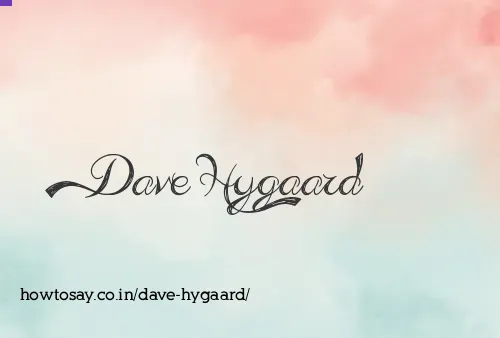 Dave Hygaard
