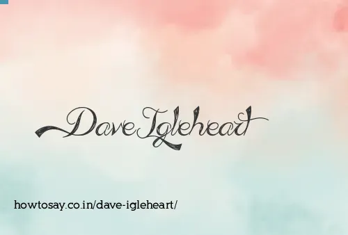 Dave Igleheart