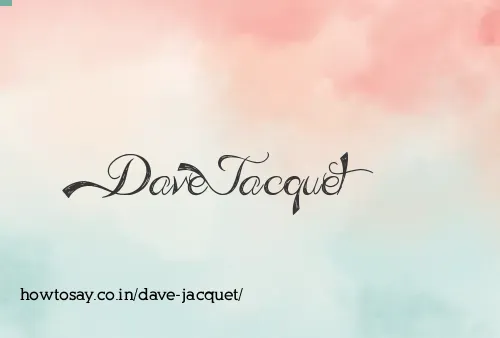 Dave Jacquet