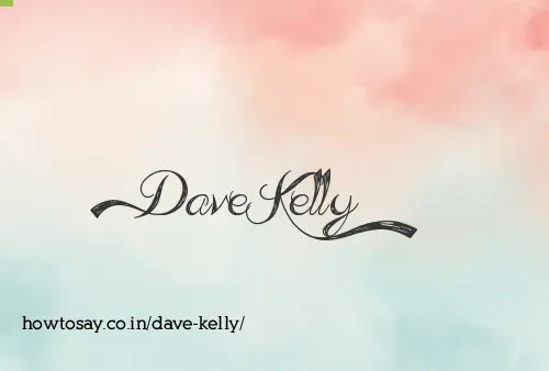 Dave Kelly