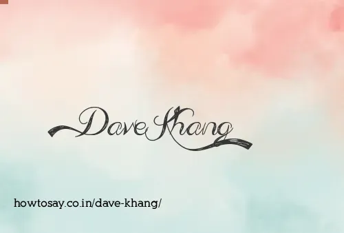 Dave Khang