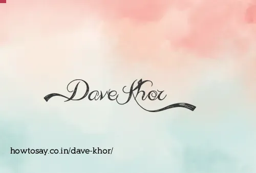 Dave Khor