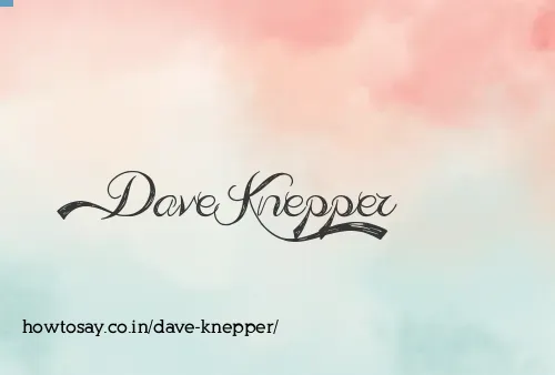 Dave Knepper