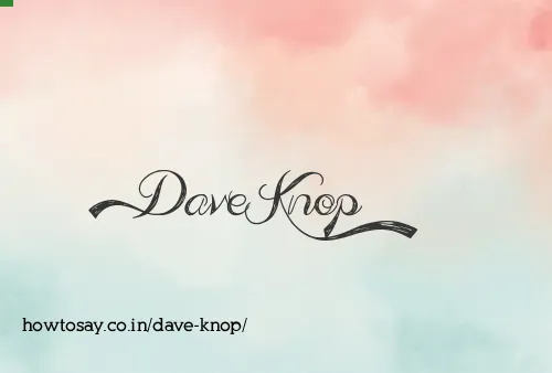 Dave Knop