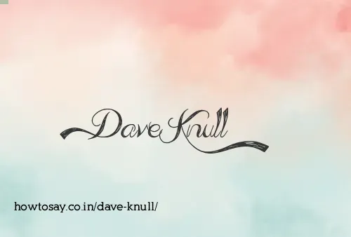Dave Knull