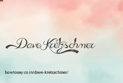 Dave Kretzschmer